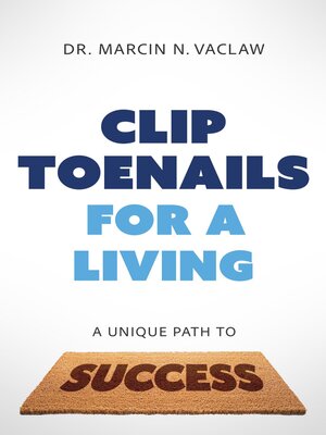 cover image of Clip Toenails for a Living